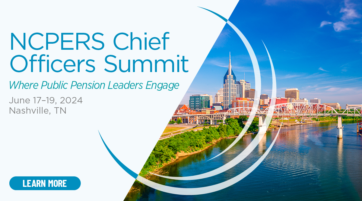 NCPERS 2024 Chief Officers Summit